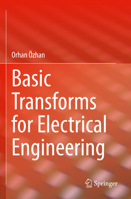 Basic Transforms for Electrical Engineering 3030988481 Book Cover