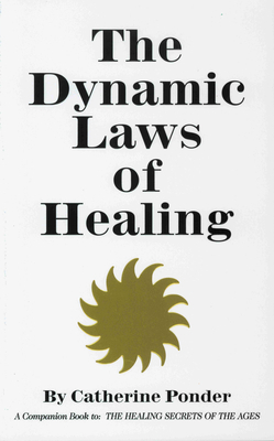 The Dynamic Laws of Healing: A Companion Book t... 0875161561 Book Cover