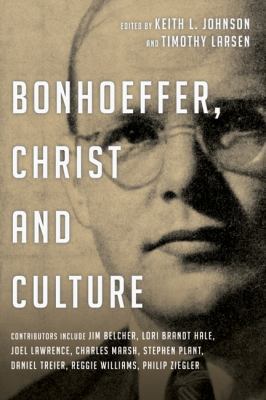 Bonhoeffer, Christ and Culture 0830827161 Book Cover