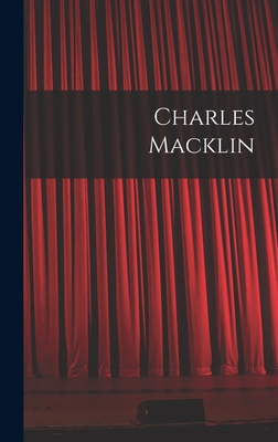 Charles Macklin 101653499X Book Cover