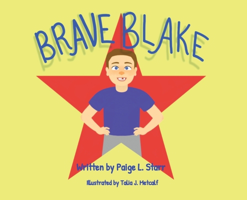 Brave Blake 1649137702 Book Cover
