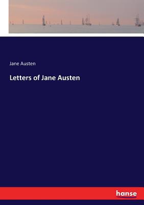 Letters of Jane Austen 3337147569 Book Cover