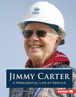 Jimmy Carter: A Presidential Life of Service 1728404509 Book Cover