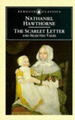 The Scarlet Letter and Selected Tales B000W737FQ Book Cover