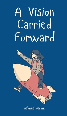 A Vision Carried Forward B0DPRFQZ6Z Book Cover