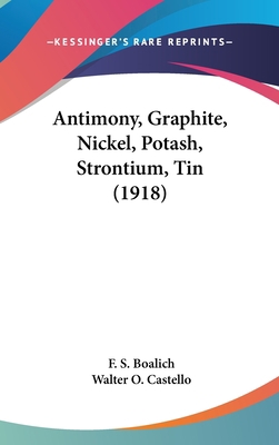 Antimony, Graphite, Nickel, Potash, Strontium, ... 1161701354 Book Cover