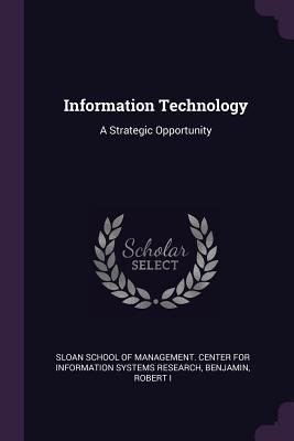 Information Technology: A Strategic Opportunity 137900019X Book Cover