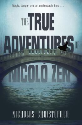 The True Adventures of Nicolo Zen 0375967389 Book Cover