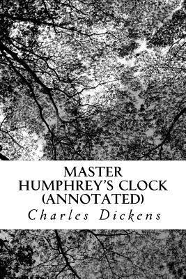 Master Humphrey's Clock (Annotated) 1532868421 Book Cover