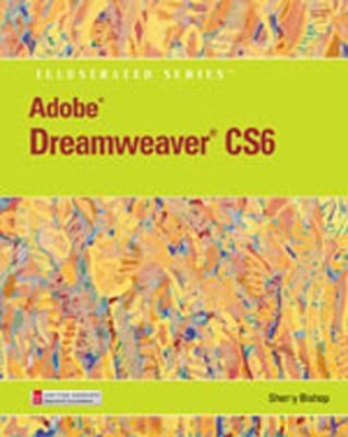 Adobe Dreamweaver Cs6 Illustrated with Online C... 1133526020 Book Cover