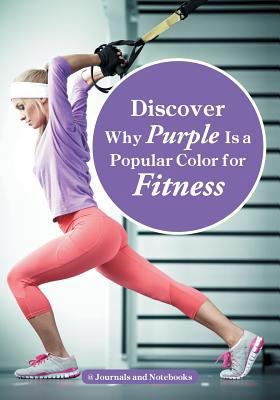 Discover Why Purple Is a Popular Color for Fitness 1683264584 Book Cover
