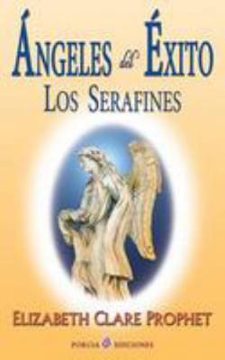 Angeles del exito: Los serafines [Spanish] 1511747366 Book Cover