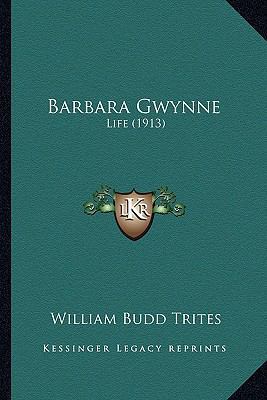 Barbara Gwynne: Life (1913) 1164584448 Book Cover