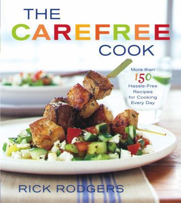 The Carefree Cook 0767914635 Book Cover