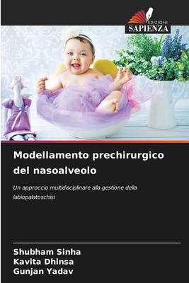 Modellamento prechirurgico del nasoalveolo [Italian] 6209081142 Book Cover