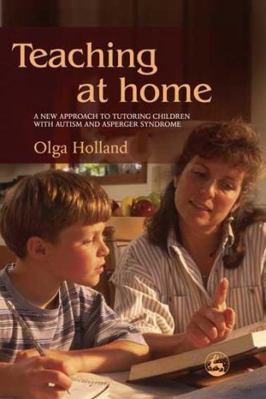 Teaching at Home: A New Approach to Tutoring Ch... 1843107872 Book Cover
