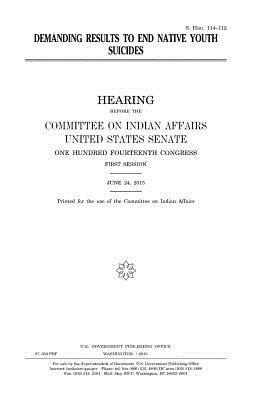 Demanding results to end native youth suicides 1981334319 Book Cover