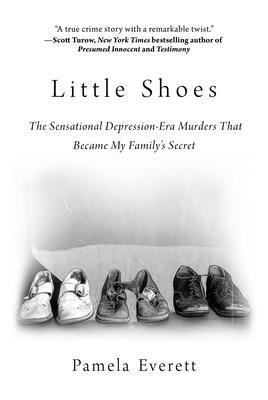 Little Shoes: The Sensational Depression-Era Mu... 1510755713 Book Cover