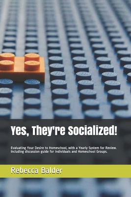 Yes, They're Socialized!: Evaluating Your Desir... B086PTDLL9 Book Cover