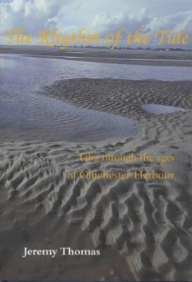 The Rhythm of the Tide: Tales Through the Ages ... 0953461106 Book Cover