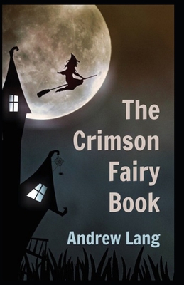 The Crimson Fairy Book: illustrated edition B096CPHBQH Book Cover