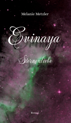 Evinaya: Sternenliebe [German] 3347674154 Book Cover