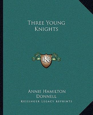 Three Young Knights 1162713887 Book Cover