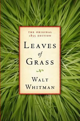 Leaves of Grass: The Original 1855 Edition 1449505716 Book Cover