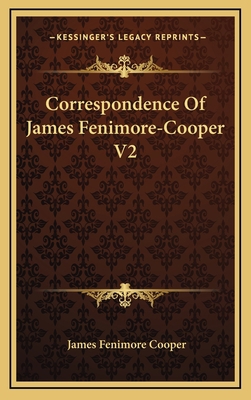 Correspondence Of James Fenimore-Cooper V2 1163398985 Book Cover