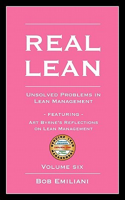 Real Lean: Unsolved Problems in Lean Management... 0984540008 Book Cover