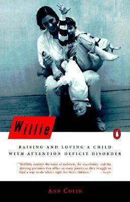 Willie: Raising and Loving a Child with Attenti... 0140249087 Book Cover