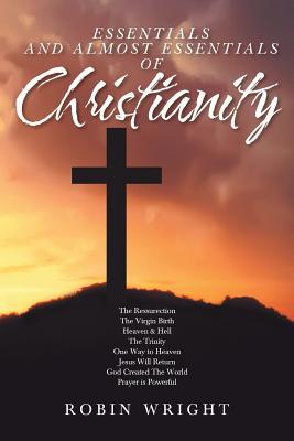 Essentials and Almost Essentials of Christianity 1643009109 Book Cover