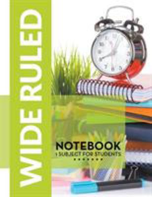 Wide Ruled Notebook - 1 Subject For Students 1681457563 Book Cover