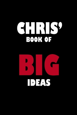 Chris' Book of Big Ideas 1651931917 Book Cover