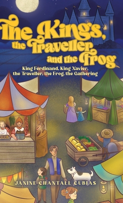 The Kings, the Traveller and the Frog: King Fer... 0228865697 Book Cover