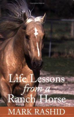 Life Lessons from a Ranch Horse 0715318373 Book Cover