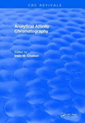 Analytical Affinity Chromatography 1315890577 Book Cover