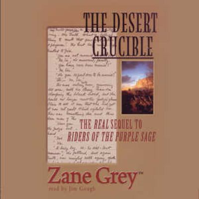 The Desert Crucible: The Real Sequel to Riders ... 0786187719 Book Cover
