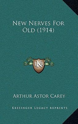 New Nerves for Old (1914) 1165015323 Book Cover