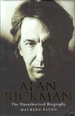 Alan Rickman: The Unauthorized Biography 1852276304 Book Cover