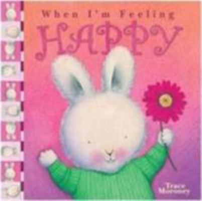 Tracey Moroney's When I'm Feeling..Happy 1743469594 Book Cover