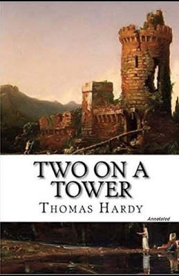 Two on a Tower Annotated B093RP19MK Book Cover