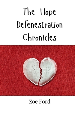 The Hope Defenestration Chronicles 9908001558 Book Cover