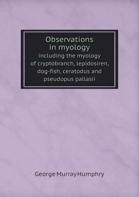 Observations in myology including the myology o... 5518600348 Book Cover