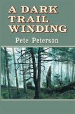 A Dark Trail Winding 1477815244 Book Cover
