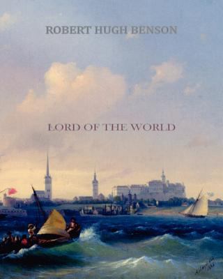 Lord of the World 1461057000 Book Cover