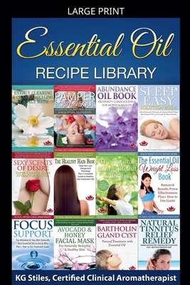 Essential Oil Recipe Library [Large Print] B0GQ8ZL7J6 Book Cover
