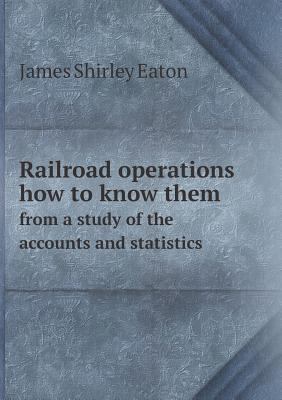 Railroad operations how to know them from a stu... 5518865112 Book Cover