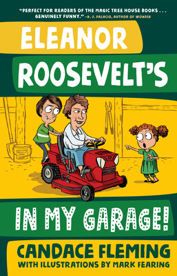 Eleanor Roosevelt's in My Garage! 1524767875 Book Cover