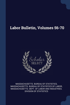 Labor Bulletin, Volumes 56-70 1376617021 Book Cover